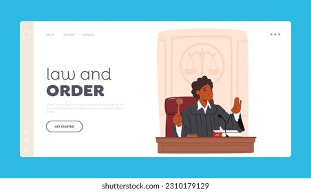 Law and Order Landing Page Template. Experienced, Fair, And Authoritative Female Judge Character, Bringing Wisdom And Impartiality To Courtroom, Ensuring Justice. Cartoon People Vector Illustration