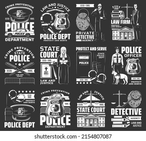 Law And Order Vector Icons, Police Department, Law Firm, Private Detective, State Court. Police Officer With Dog, Judge And Sheriff Badge, Cop Hat And Scale Of Justice, Handcuffs, Car Monochrome Signs