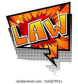 Law - Vector illustrated comic book style phrase.