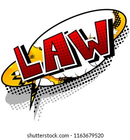 Law - Vector illustrated comic book style phrase.