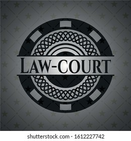 Law-court realistic dark emblem. Vector Illustration. Detailed.