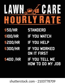 Lawn Care Hourly Rate T shirt Design