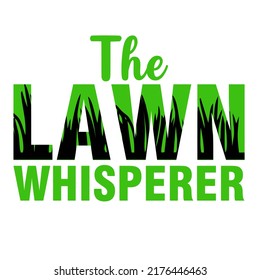 El Lawn Whisperer.es un diseño vectorial para imprimir en varias superficies como camiseta, taza, etc.