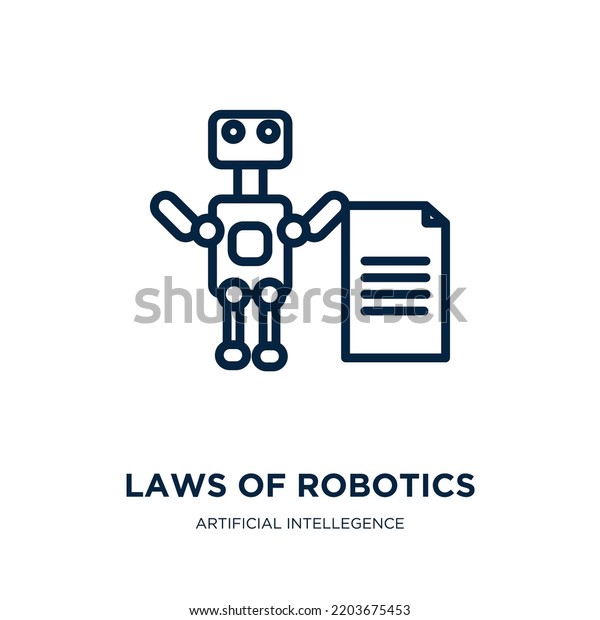 laws of robotics icon from artificial intellegence and
future technology collection. Thin linear laws of robotics, law,
technology outline icon isolated on white background. Line vector
laws of 