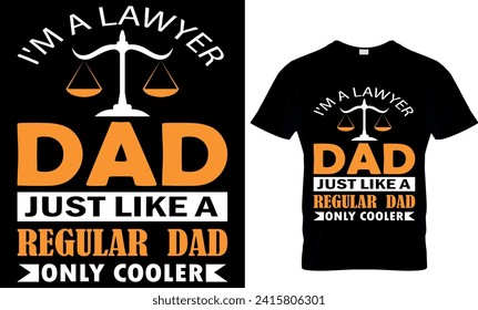   Soy un abogado papá igual que un padre normal sólo genial - plantilla de diseño de camisetas