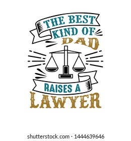 Lawyer Father Day Quote and Saying good for print