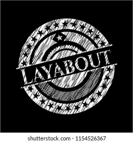 Layabout on chalkboard