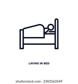 laying in bed icon. Thin line laying in bed icon from behavior and action collection. Outline vector isolated on white background. Editable laying in bed symbol can be used web and mobile