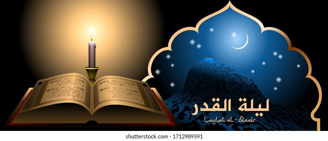 Laylat al-Qadr banner, website header template. Jabal al-Nour mountain with Hira cave, moon crescent, stars, sky, candle, open Quaran, surahs 95, 96, 97, 98. Arabic text translation Laylat al-Qadr 