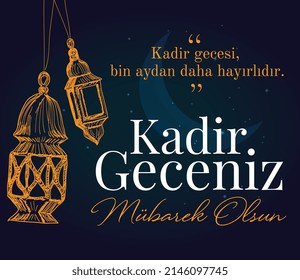 Laylat al-Qadr is a night better than a thousand months. qadr night mubarak. turkish: kadir gecesi bin aydan daha hayirlidir. kadir geceniz mubarek olsun