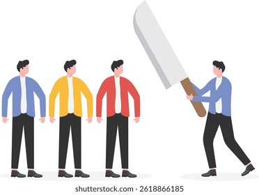 Layoffs, firings, elimination of underachievers or poor performers, end of careers,

