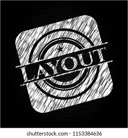 Layout chalk emblem written on a blackboard