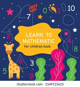 Layout  Cover education children books. Worksheet on numbers for children. mathematic for kids