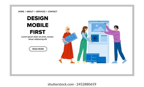layout design mobile first vector. user friendly, interface navigation, minimalist aesthetic layout design mobile first web flat cartoon illustration