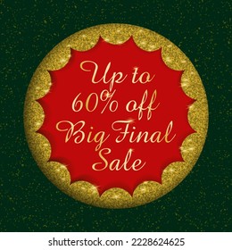 Layout of a New Year Christmas card. Sale poster template. Background for greeting, invitation, offer in green, red colors with text in a golden sparkle decorative frame. Vector illustration.