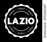 Lazio - is one of the 20 administrative regions of Italy, situated in the central peninsular section of the country, text concept stamp