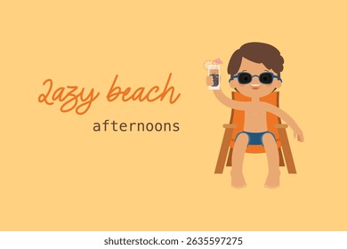 Lazy beach afternoons lettering with boy on chair and summer tropical drink, vacation vector illustration