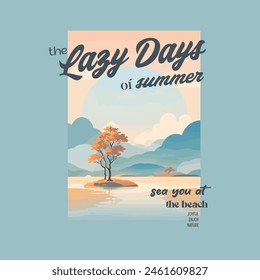 the Lazy day of summer typography slogan for t shirt printing, tee graphic design, vector illustration.