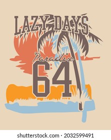 Lazy days paradise artwork design 