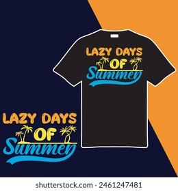 Lazy Days Of Summer.T-shirt Design. Vector Illustration.