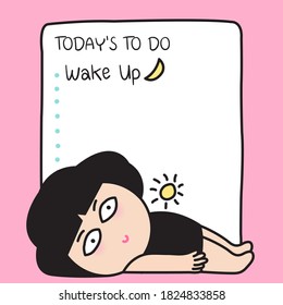 Lazy Funny Girl Is Lying Under Today To Do List, Her First List Is Wake Up Concept Card Character Paper Note illustration