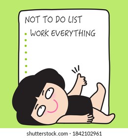 Lazy Girl With Cunning Face Is Lying Under Today Not To Do List. Her First List Is Work Everything Concept Card Character Paper Note illustration