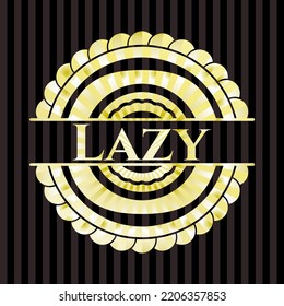 Lazy gold shiny emblem. Vector Illustration. Detailed. 