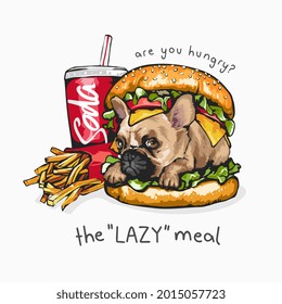 lazy meal slogan with cartoon dog in fast food meal set vector illustration