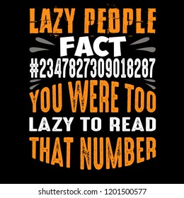 Lazy People fact. Funny quote