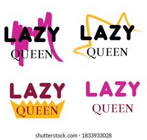 Lazy Queen t-shirt print popular vector illustration