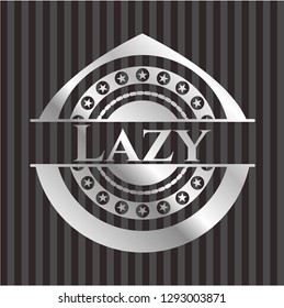 Lazy silver emblem or badge
