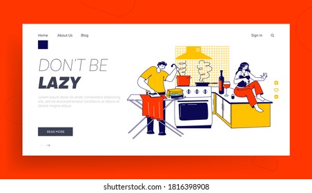 Lazy Spouse Landing Page Template. Husband Ironing Clothing and Cooking Dinner. Busy Man Character Household Duties, Woman Wife Sit on Table Make Manicure Drink Wine. Linear People Vector Illustration