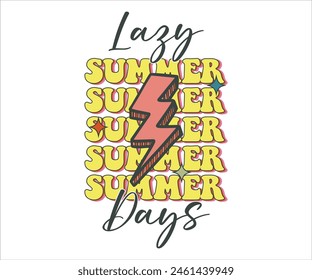 Lazy summer days Retro Groovy T-shirt, Summer T-shirt Design, Summer Vibes, Beach Quotes, Beach Vibes, Summer Quote, 70s Retro, Ocean, Vacation Quotes, Cut Files For Cricut and Silhouette