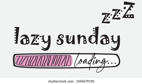 Lazy Sunday Slogan Print For Tee