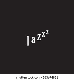 "lazy typography". lazy person starts sleeping. laziness concept