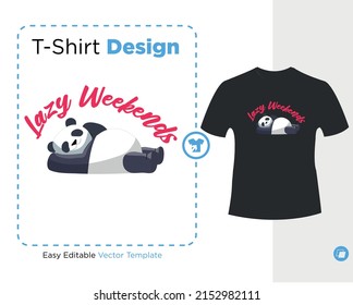 lazy weekends with panda sleeping , ready for print on t-shirt, stickers