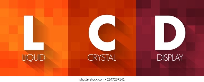 LCD - Liquid Crystal Display is a type of flat panel display which uses liquid crystals in its primary form of operation, acronym technology concept background