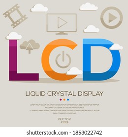 LCD mean (Liquid Crystal Display) Computer and Internet acronyms ,letters and icons ,Vector illustration.
