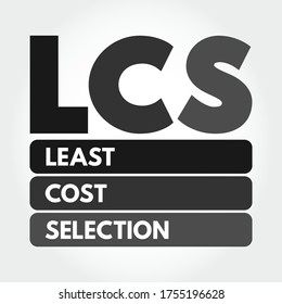 LCS - Acrónimo de selección de menos costes, fondo de concepto de negocio