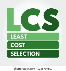 LCS - Acrónimo de selección de menos costes, fondo de concepto de negocio