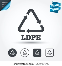 Ld-pe icon. Low-density polyethylene sign. Recycling symbol. Circle and square buttons. Flat design set. Thank you ribbon. Vector