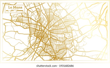 Le Mans France City Map in Retro Style in Golden Color. Outline Map. Vector Illustration.