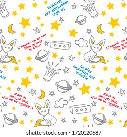 Le Petit Prince. Little Prince,stars,fox,planet,quotes hand drawn seamless pattern on white background vector illustration. The most important is invisible. Friendship: you only see well with heart