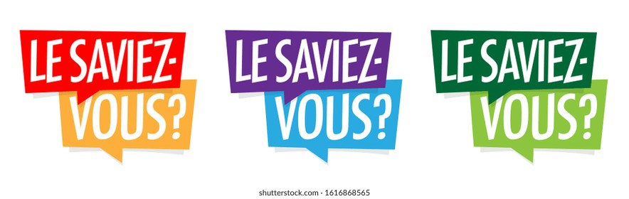 Le saviez-vous ?, Did you know? " in French language