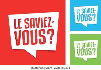 Le saviez-vous ?, Did you know? " in French language