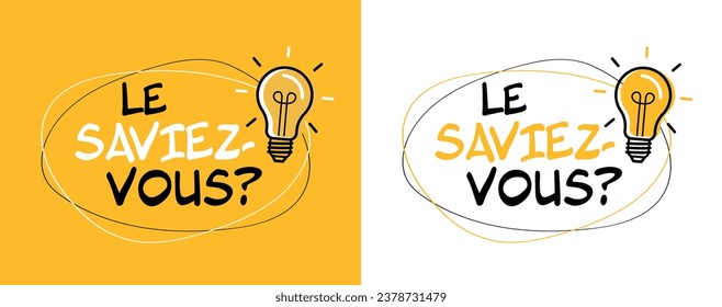 Le saviez-vous ?, Did you know? in French