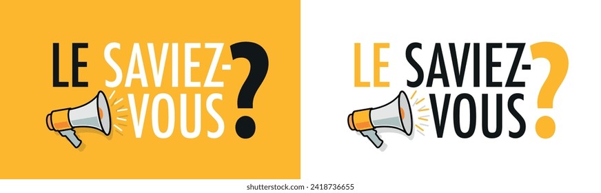 Le saviez-vous?, Wussten Sie? " in französischer Sprache