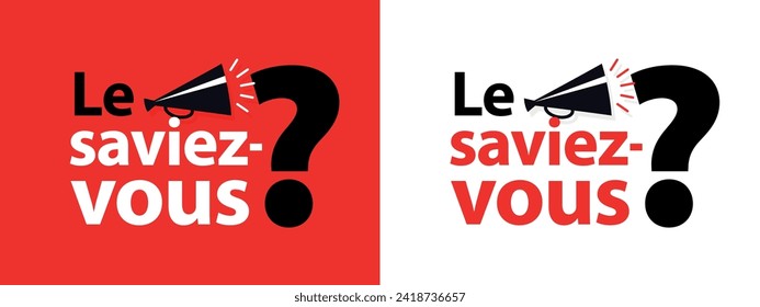 Le saviez-vous?, Wussten Sie? " in französischer Sprache