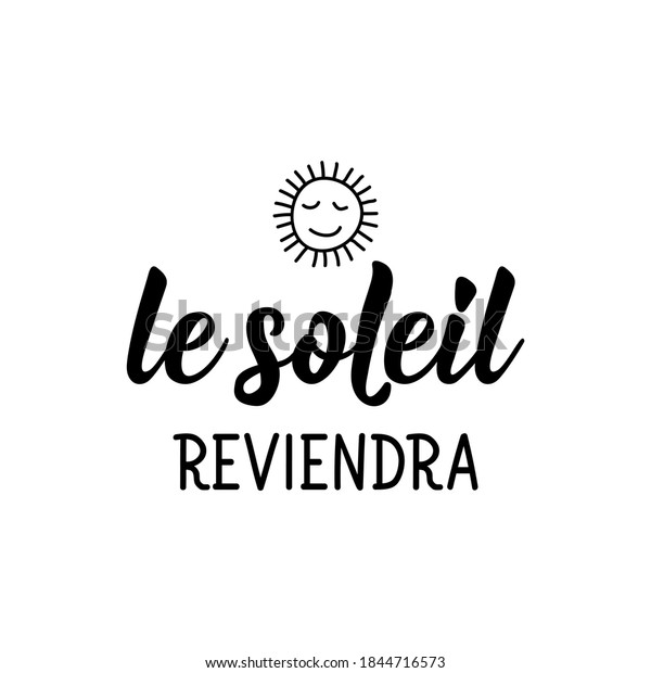 Le Soleil Reviendra French Lettering Translation Stock Vector (Royalty ...