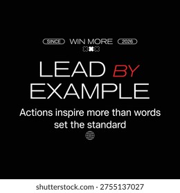 lead by example motivational typography quote design
